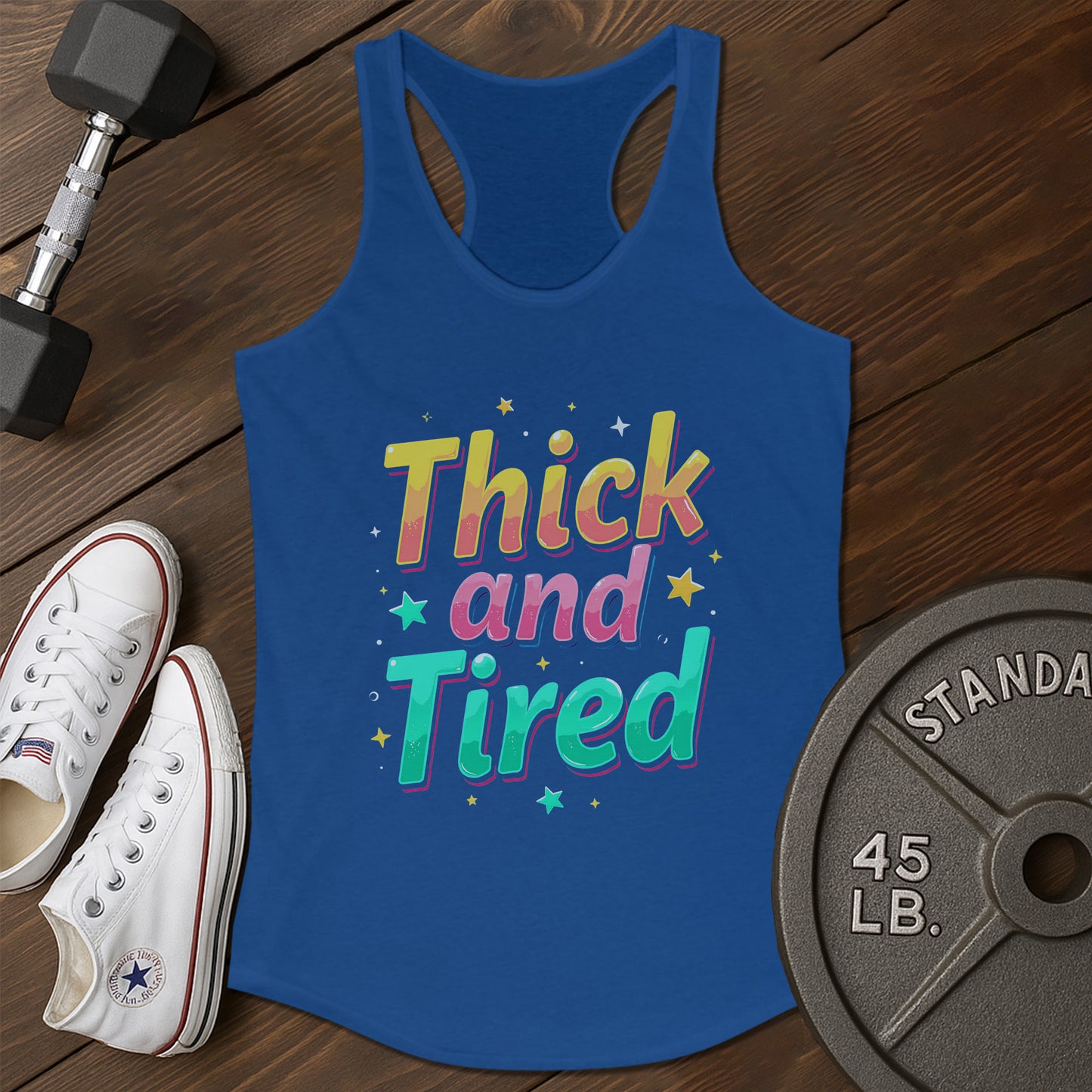 Thick & Tired Tank