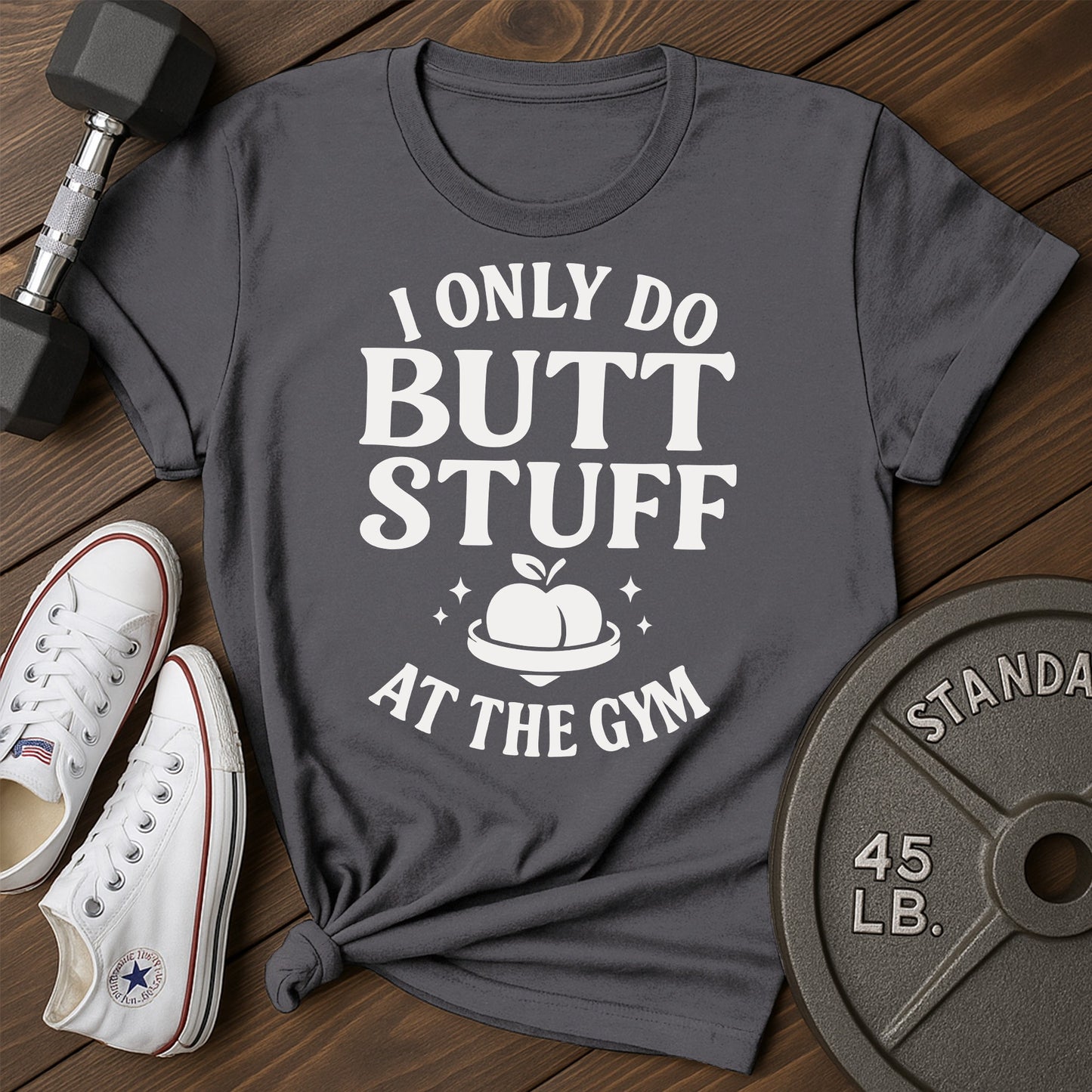 Gym butt an T-Shirt - charcoal - Gym Butt AN Charcoal.jpg