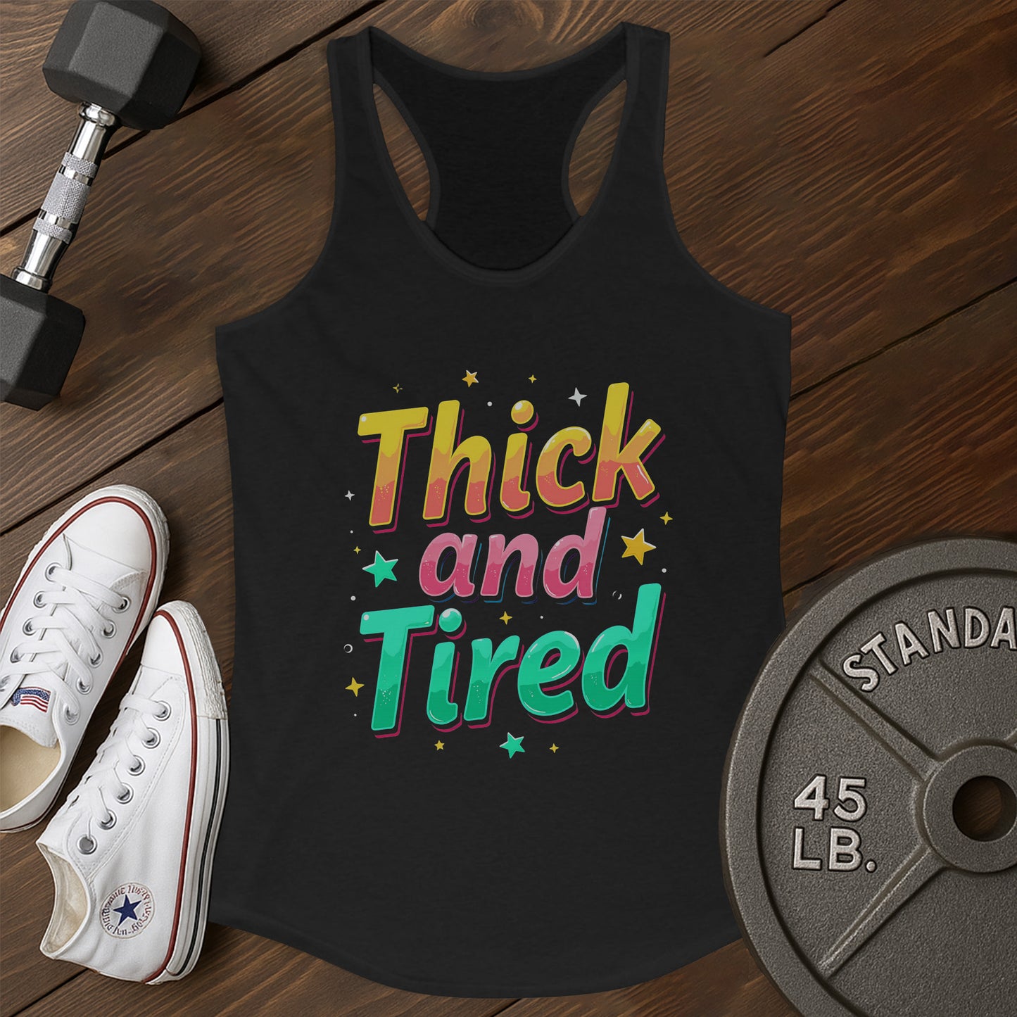 Thick & Tired Tank