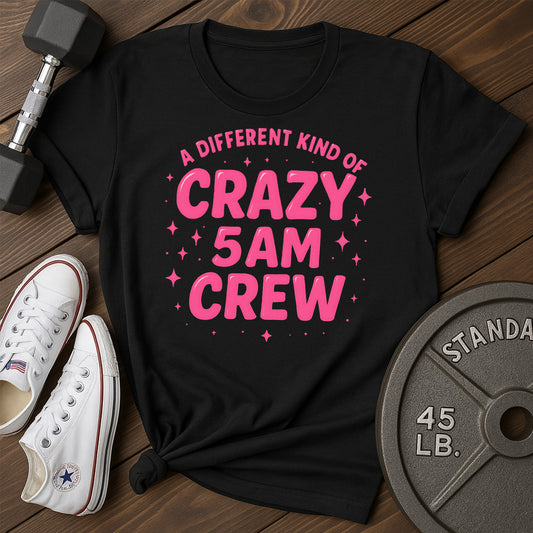 5Am Crazy K T-Shirt