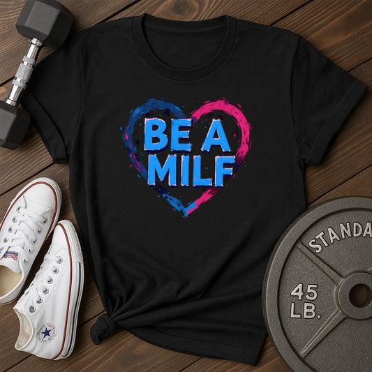 A Milf T-Shirt
