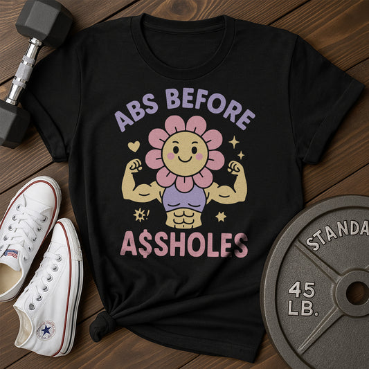 Abs Before Assholes Ab T-Shirt