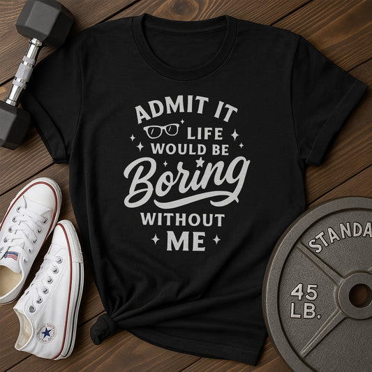 Admit boring an T-Shirt - black - Admit Boring AN Black.jpg