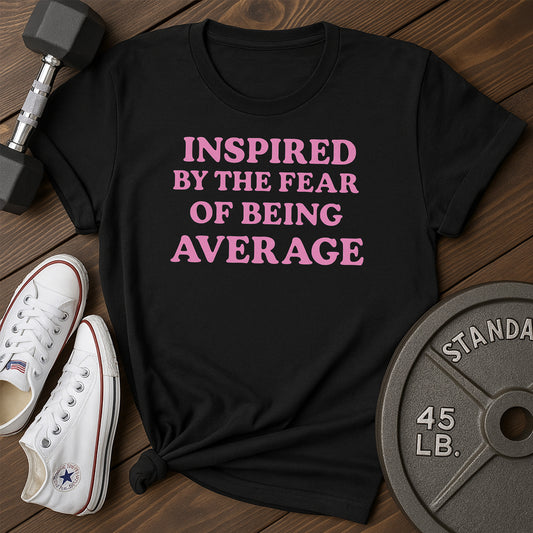 Being Average E T-Shirt