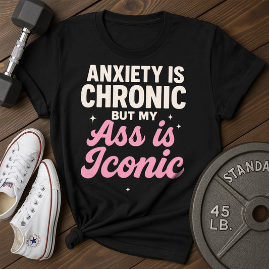 Chronic Anx F T-Shirt