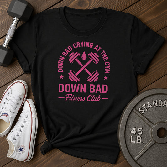 Down Bad Gym Ad T-Shirt