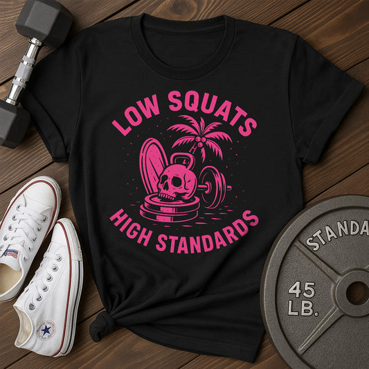 Low Squats F T-Shirt