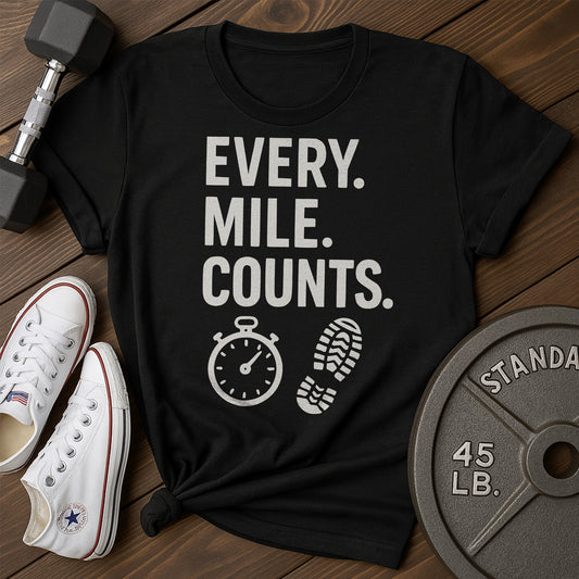 Mile Counts X T-Shirt