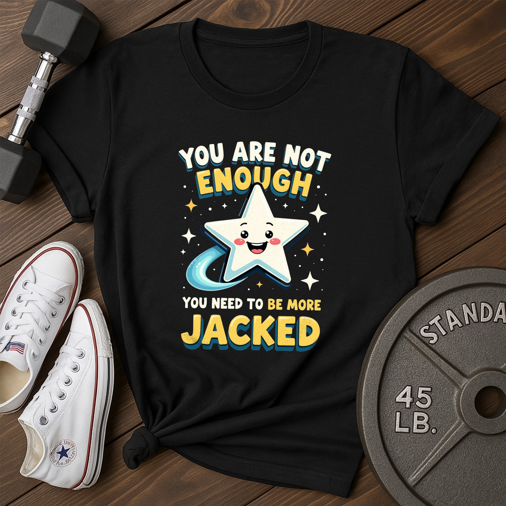 Not Enough T-Shirt