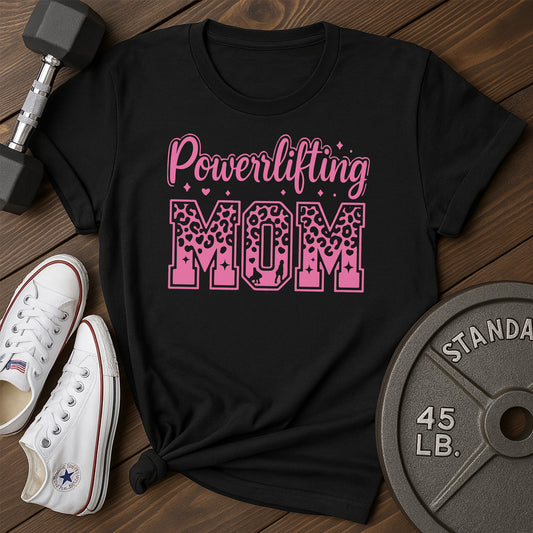 Powerlifting Mom E T-Shirt