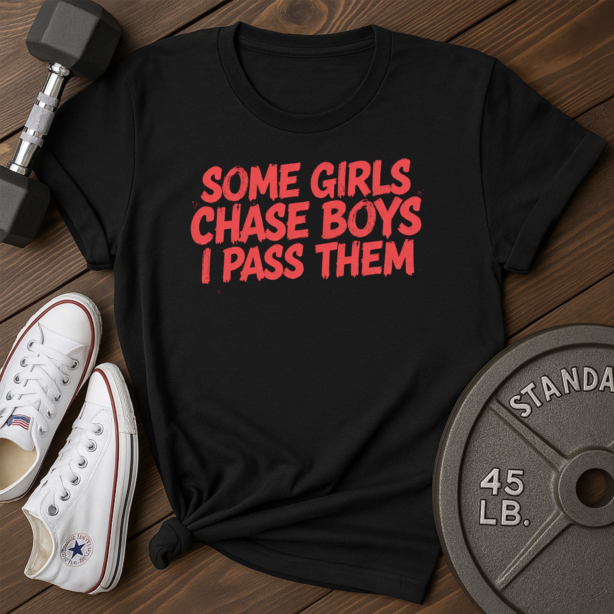 Some Girls  T-Shirt