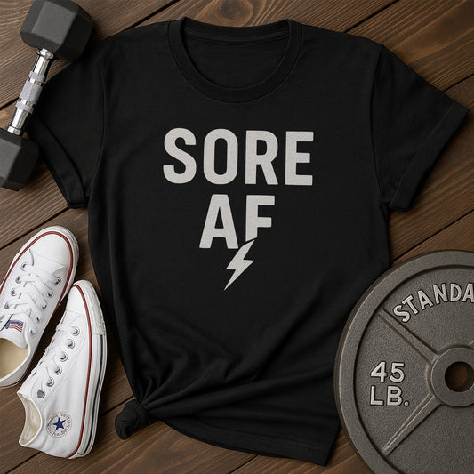 Sore Af X T-Shirt