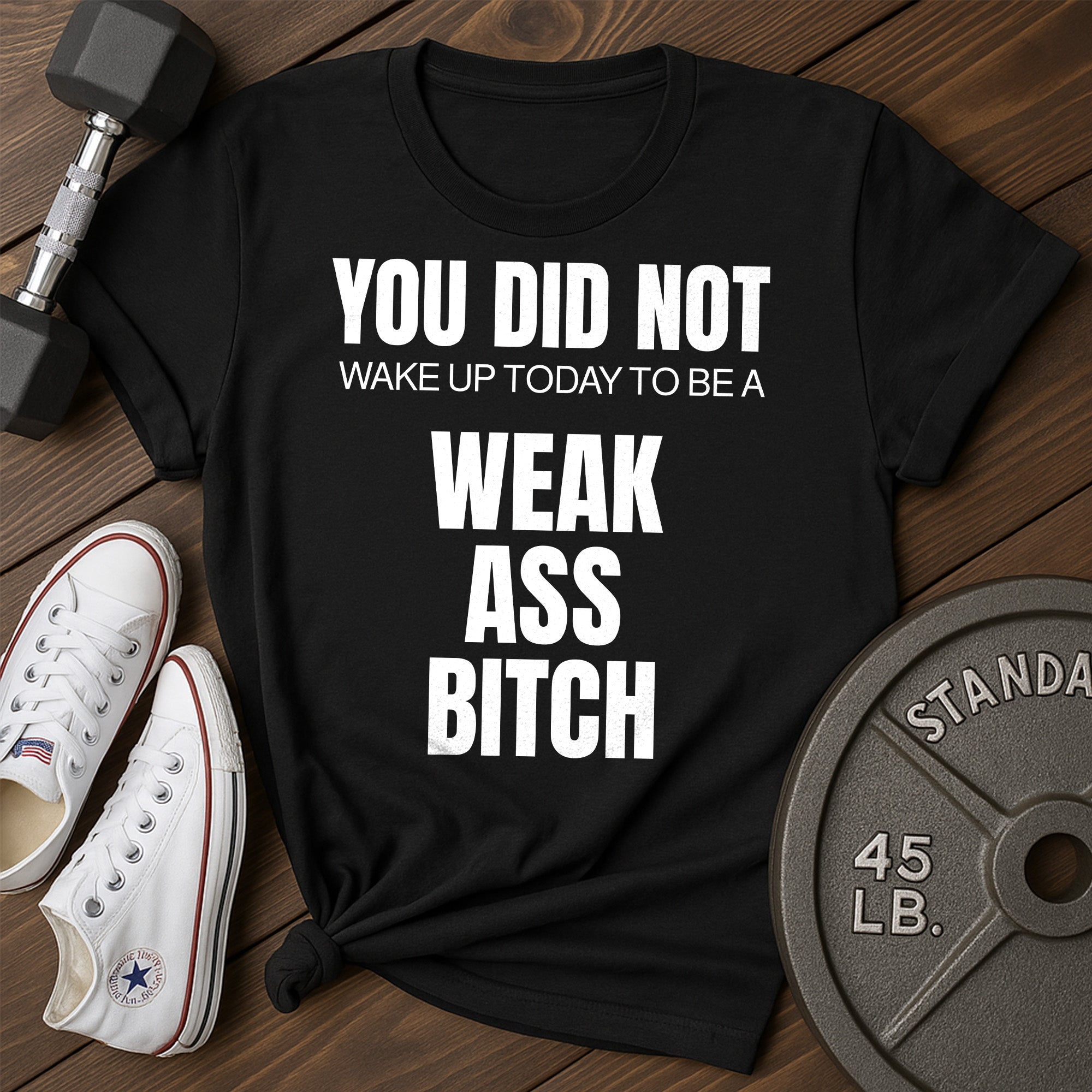 Weak T-Shirt