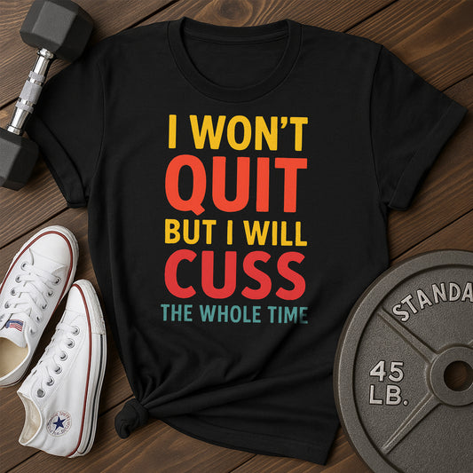 Won'T Cuss K T-Shirt