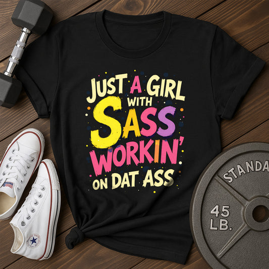 Workin Sass T-Shirt